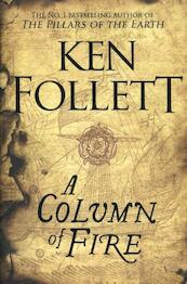 A Column of Fire - Ken Follett (ISBN 9781509857159)