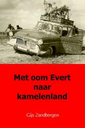 Met oom Evert naar kamelenland - Gijs Zandbergen (ISBN 9789402163681)