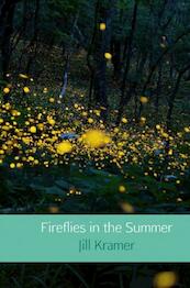 Fireflies in the Summer - Jill Kramer (ISBN 9789402164916)