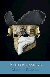 Achter maskers - Martine Pauwels (ISBN 9789463422383)