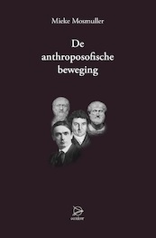 De Anthroposofische Beweging - Mieke Mosmuller (ISBN 9789075240580)