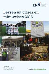 Lessen uit crises en mini-crises 2016 - (ISBN 9789462747838)