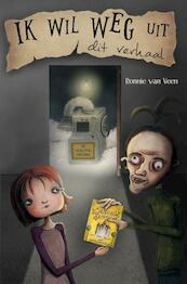 Ik wil weg uit dit verhaal - Ronnie Van Veen (ISBN 9789402169676)