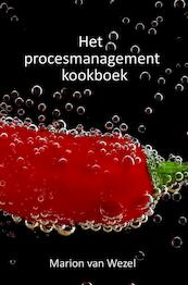 Het procesmanagement kookboek - Marion Van Wezel (ISBN 9789463420082)