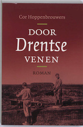 Door Drentse Venen - Cor Hoppenbrouwers (ISBN 9789033007767)