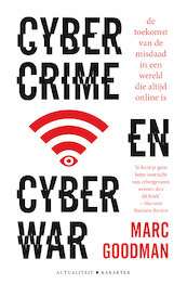 Cybercrime en cyberwar - Marc Goodman (ISBN 9789045214757)