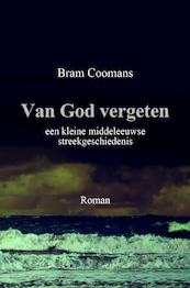 Van God Vergeten - Bram Coomans (ISBN 9789463281850)