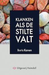 Klanken als de stilte valt - Boris Kanen (ISBN 9789491883910)
