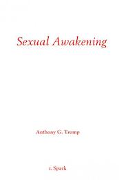 Sexual Awakening - Anthony G. Tromp (ISBN 9789463422994)