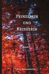 Prinzessin und Kriegerin - Nele Pommerening (ISBN 9789463676793)