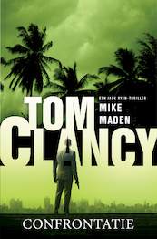 Tom Clancy Confrontatie - Mike Maden (ISBN 9789400510326)