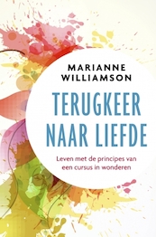 Terugkeer naar liefde - Marianne Williamson (ISBN 9789020214642)