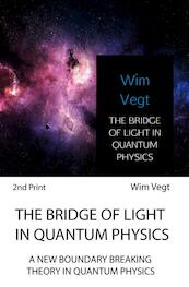The bridge of light in quantum physics - Wim Vegt (ISBN 9789402178388)