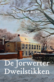 De Jorwerter Dweilstikken - Douwe de Bildt (ISBN 9789056154677)