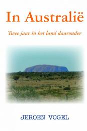 In Australië - Jeroen Vogel (ISBN 9789402184235)