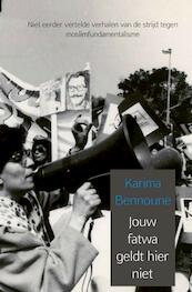 Jouw fatwa geldt hier niet - Karima Bennoune (ISBN 9789402179897)