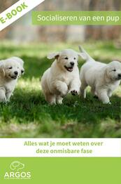 Socialiseren van een pup - Argos (ISBN 9789402184174)