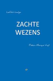 Zachte Wezens - Monique Veyt (ISBN 9789402186109)