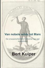 Van nobele wilde tot Marx - Bert Kuiper (ISBN 9789402186086)