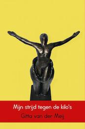 Mijn strijd tegen de kilo's - Gitta van der Meij (ISBN 9789402187618)