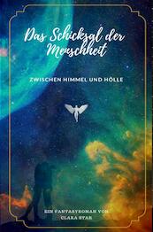 Das Schicksal der Menschheit zwischen Himmel und Hölle - Clara Star (ISBN 9789463860291)