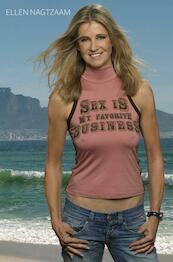 SEX IS MY FAVORITE BUSINESS - Ellen NAGTZAAM (ISBN 9789402187359)