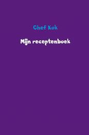 Mijn receptenboek - Chef Kok (ISBN 9789402192049)