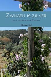 Zwijgen is zilver - Ellen van Herk (ISBN 9789402191509)