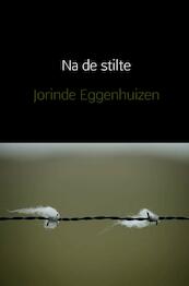 Na de stilte - Jorinde Eggenhuizen (ISBN 9789402187663)