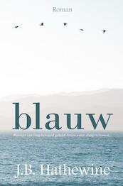 Blauw - J.B. Hathewine (ISBN 9789402193619)