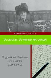 De liefde en de vrijheid, natuurlijk! - Frederike van Uildriks (ISBN 9789087041786)