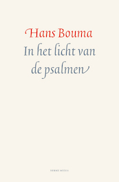 In het licht van de psalmen - Hans Bouma (ISBN 9789089723499)
