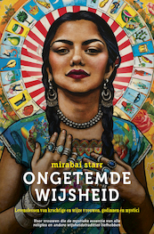 Ongetemde wijsheid - Mirabai Starr (ISBN 9789020216066)
