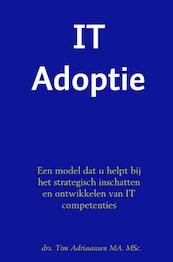Laat IT Voor U Werken! - drs. Tim Adriaansen MA. MSc. (ISBN 9789463679282)