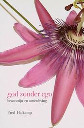 god zonder ego - Fred Hafkamp (ISBN 9789402193985)