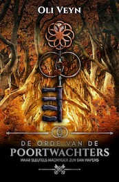 De Orde van de Poortwachters - Oli Veyn (ISBN 9789493157118)