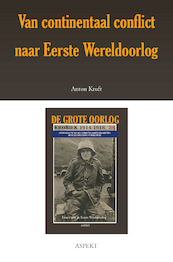 Van continentaal conflict naar Eerste Wereldoorlog - Anton Kruft (ISBN 9789463386234)