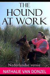 The Hound at Work - Nathalie van Donzel (ISBN 9789402196788)