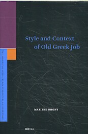 Style and Context of Old Greek Job - Marieke Dhont (ISBN 9789004358485)