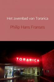 Het zwembad van Torarica - Philip Hans Franses (ISBN 9789402199635)