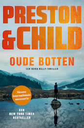Oude botten - Preston & Child (ISBN 9789024588824)