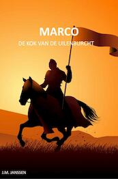 Marco de kok van de Uilenburcht - J.M. Janssen (ISBN 9789402199673)