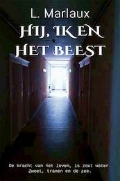 Hij, ik en HET beest - L. Marlaux (ISBN 9789462664098)