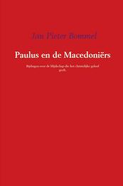 Paulus en de Macedoniërs - Jan Pieter Bommel (ISBN 9789463860864)