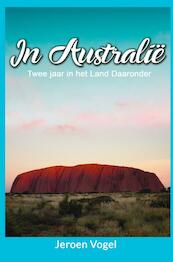 In Australië - Jeroen Vogel (ISBN 9789402129830)