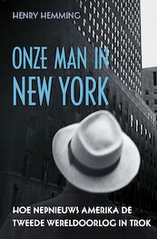 Onze man in New York - Henry Hemming (ISBN 9789401916592)