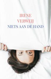 Niets aan de hand - Irene Verweij (ISBN 9789402134377)