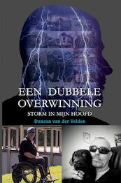 Een Dubbele Overwinning - Duncan van der Velden (ISBN 9789402199376)
