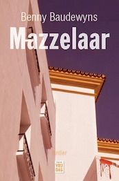 Mazzelaar - Benny Baudewyns (ISBN 9789460018527)