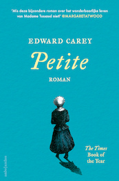 Petite - Edward Carey (ISBN 9789026350627)